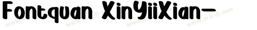 Fontquan XinYiiXian字体转换